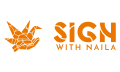 Sign with Naila